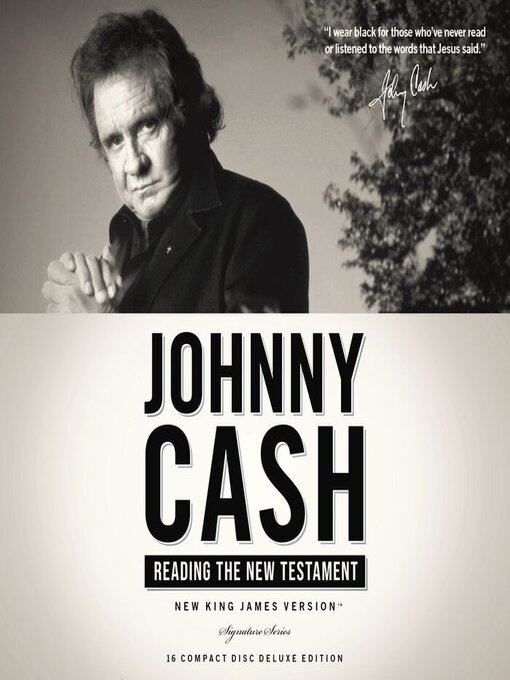 Title details for Johnny Cash Reading the New Testament Audio Bible--New King James Version, NKJV by Johnny Cash - Wait list